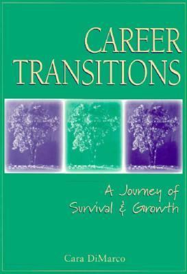Career Transitions : A Journey of Survival and Growth