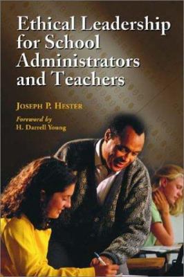 Ethical Leadership for School Administrators and Teachers