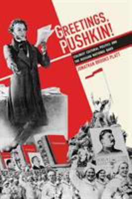 Greetings, Pushkin! : Monumentalism, Eschatology, and the Russian Bard In 1937