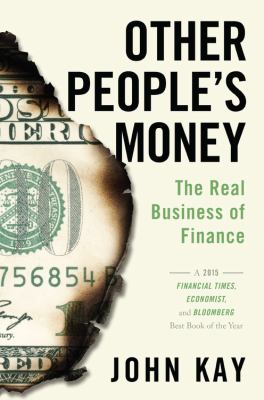 Other People's Money : The Real Business of Finance