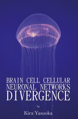Brain Cell Cellular Neuronal Networks Divergence