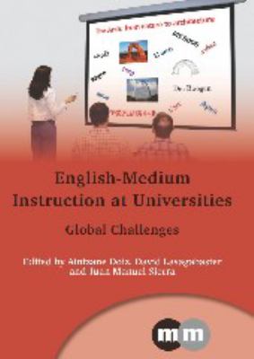 English-Medium Instruction at Universities : Global Challenges
