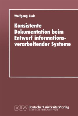 Konsistente Dokumentation Beim Entwurf Informationsverarbeitender Systeme