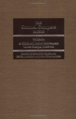 The Samuel Gompers Papers Vol. 4 : A National Labor Movement Takes Shape, 1895-98