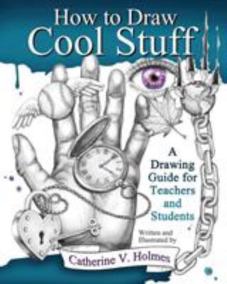 How to Draw Cool Stuff