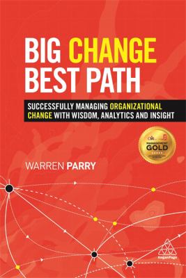 Change Track : Implementing Successful Organizational Change