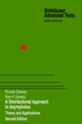 A Distributional Approach to Asymptotics : Theory and Applications
