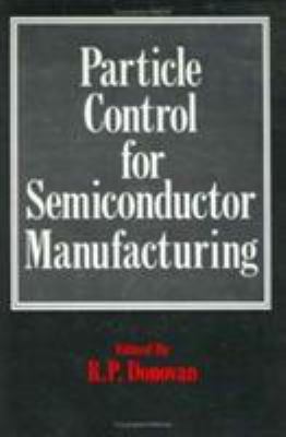 Particle Control for Semiconductor Manufacturing