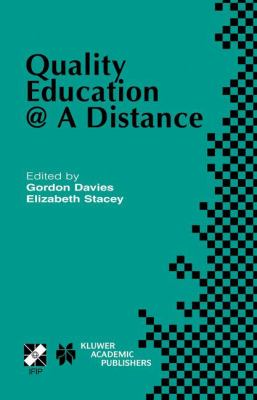 Quality Education @ a Distance : Ifip Tc3 / Wg3. 6 Working Conference on Quality Education @ a Distance February 3-6, 2003, Geelong, Australia
