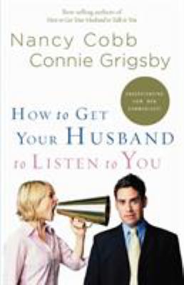 How to Get Your Husband to Listen to You : Understanding How Men Communicate