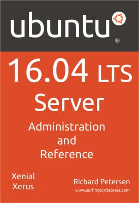 Ubuntu 16. 04 Server : Administration and Reference