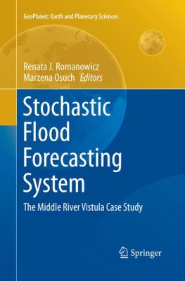 Stochastic Flood Forecasting System : The Middle River Vistula Case Study