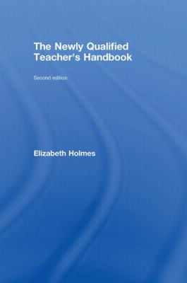 The Newly Qualified Teacher's Handbook