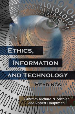 Ethics, Information and Technology : Readings