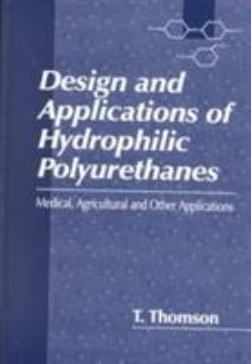 Design and Applications of Hydrophilic Polyurethanes