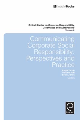 Communicating Corporate Social Responsibility : Perspectives and Practice