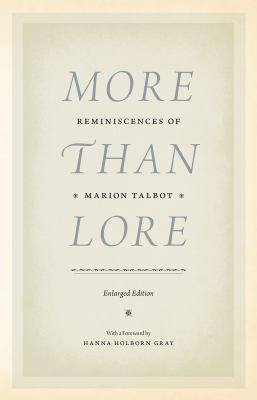 More Than Lore : Reminiscences of Marion Talbot