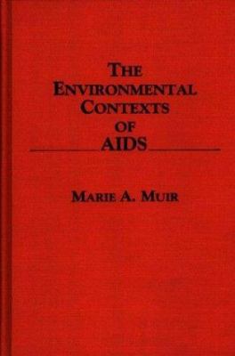 The Environmental Contexts of AIDS