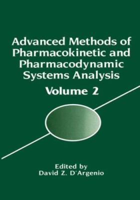 Advanced Methods of Pharmacokinetic and Pharmacodynamic Systems Analysis Vol. 2
