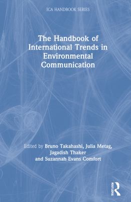 The Handbook of International Trends in Environmental Communication