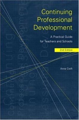 Continuing Professional Development : A Practical Guide for Teachers and Schools