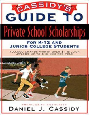 Dan Cassidy's Guide to Private Sector K-12 and Junior College