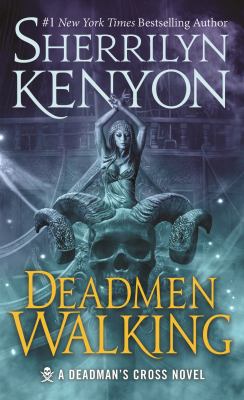 Deadmen Walking : A Deadman's Cross Novel