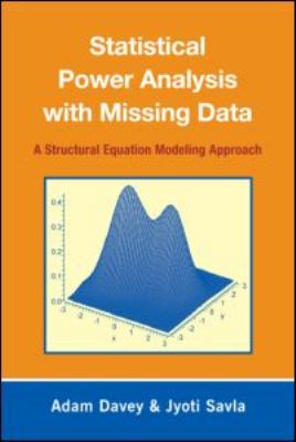 Statistical Power Analysis with Missing Data : A Structural Equation Modeling Approach