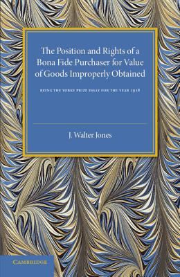 Bona Fide Purchase of Goods : The Position and Rights of a Bona Fide Purchaser for Value of Goods Improperly Obtained