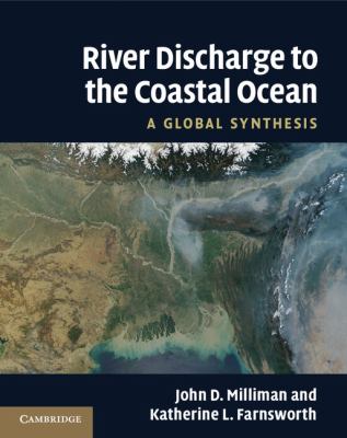 River Discharge to the Coastal Ocean : A Global Synthesis