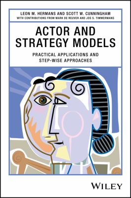 Actor and Strategy Models : Practical Applications and Step-Wise Approaches