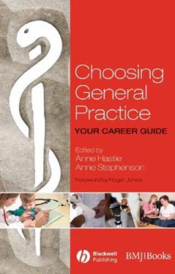 Choosing General Practice : Your Career Guide