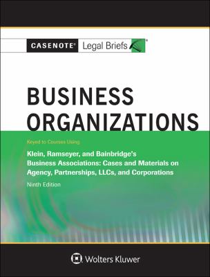 Business Organizations, Keyed to Klein, Ramseyer, and Bainbridge