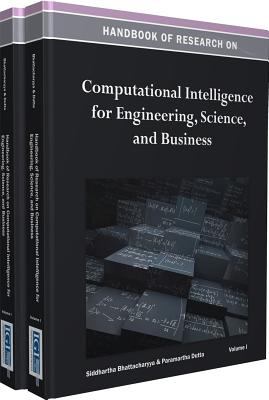 Handbook of Research on Computational Intelligence for Engineering, Science, and Business