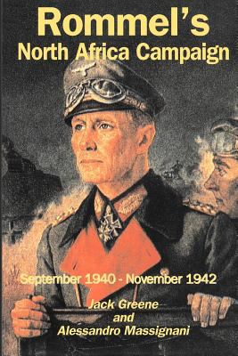Rommel's North Africa Campaign : September 1940-November 1942