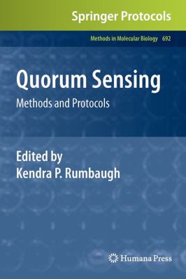 Quorum Sensing : Methods and Protocols