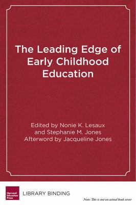 The Leading Edge of Early Childhood Education : Linking Science to Policy for a New Generation