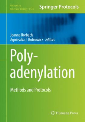 Polyadenylation : Methods and Protocols