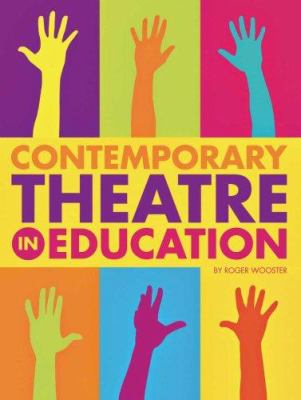 Contemporary Theatre in Education
