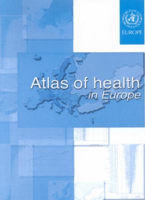 Atlas of Health in Europe