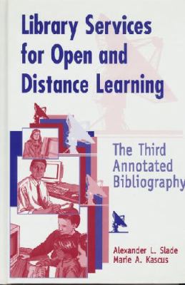 Library Services for Open and Distance Learning : The Third Annotated Bibliography