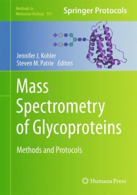 Mass Spectrometry of Glycoproteins : Methods and Protocols