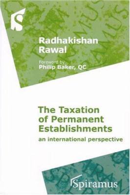 The Taxation of Permanent Establishments : An International Perspective