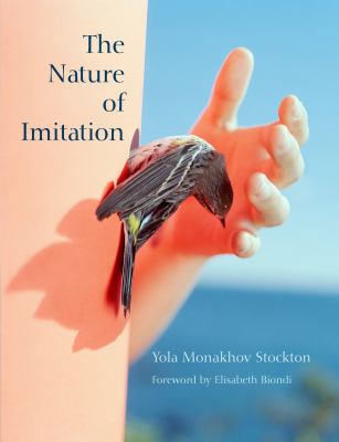 The Nature of Imitation : Yola Monakhov Stockton
