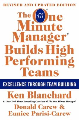 The One Minute Manager Builds High Performing Teams : New and Revised Edition