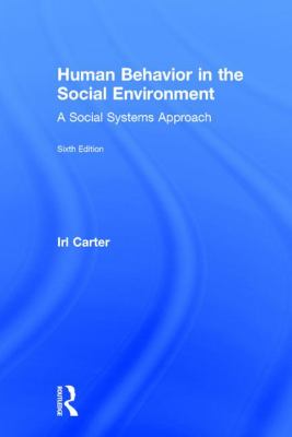 Human Behavior in the Social Environment : A Social Systems Approach