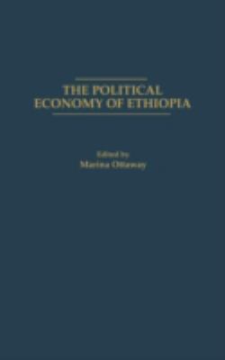 The Political Economy of Ethiopia