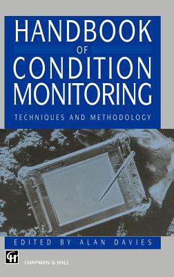 Handbook of Condition Monitoring : Techniques and Methodology
