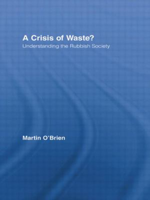 A Crisis of Waste? : Understanding the Rubbish Society