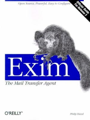 Exim: the Mail Transfer Agent : The Mail Transfer Agent